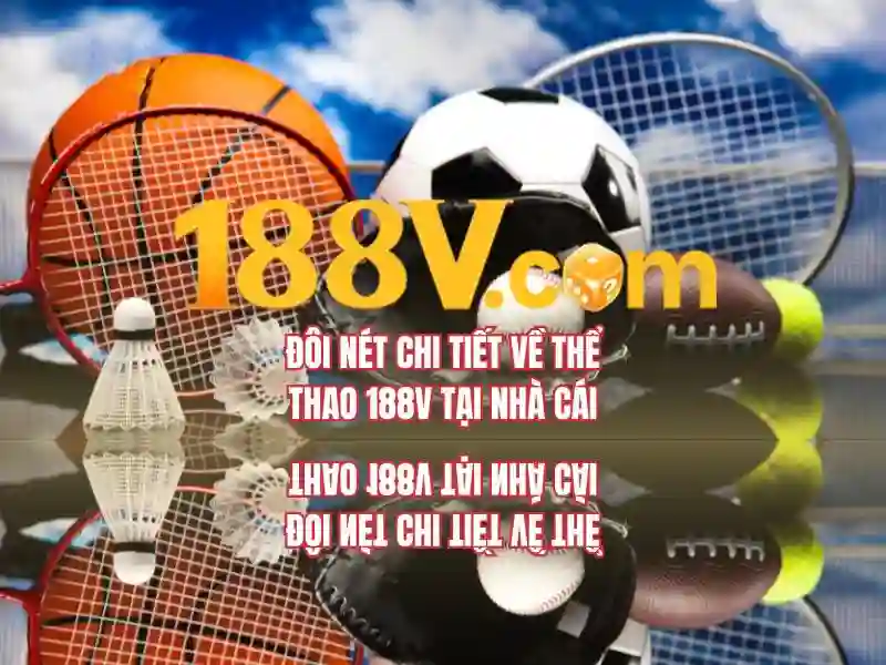 Nguồn gốc và phạm vi ứng dụng của 188 V